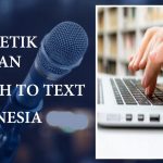Cara Mudah Mengetik Dengan Speech To Text Indonesia