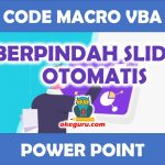 Kode Macro VB Power Point Berpindah Slide Otomatis Untuk Presentasi Pembelajaran